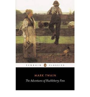 THE ADVENTURES OF HUCKLEBERRY FINN  *** PENGUIN CLASSICS ***