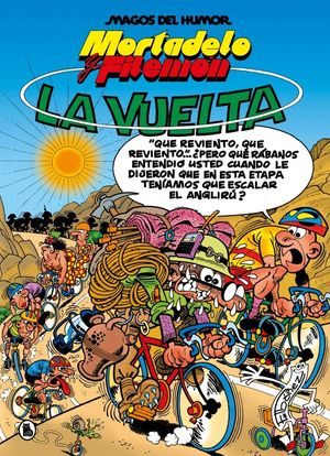 MORTADELO Y FILEMN. LA VUELTA (MAGOS DEL HUMOR)