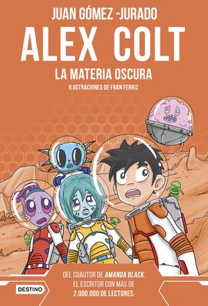 ALEX COLT. LA MATERIA OSCURA. NUEVA PRESENTACIN