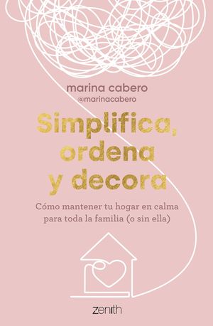 SIMPLIFICA, ORDENA Y DECORA