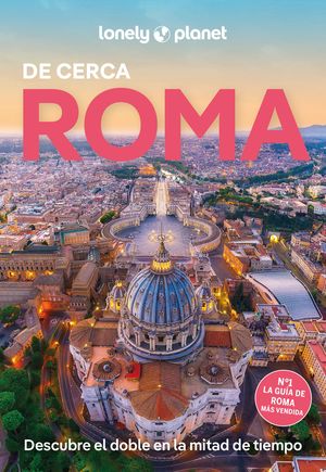 ROMA DE CERCA 2025 LONELY PLANET