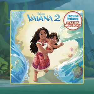 VAIANA 2. PRIMEROS LECTORES EN LETRA MAYUSCULA