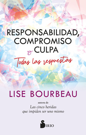 RESPONSABILIDAD, COMPROMISO Y CULPA:TODAS LAS RESPUESTAS