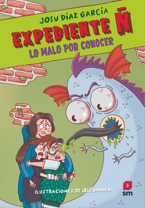 EXPEDIENTE  2: LO MALO POR CONOCER