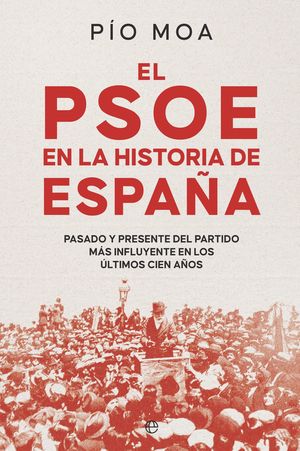 PSOE EN LA HISTORIA DE ESPAA, EL