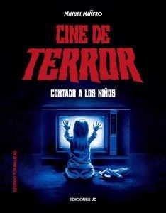 CINE DE TERROR CONTADO A LOS NIOS