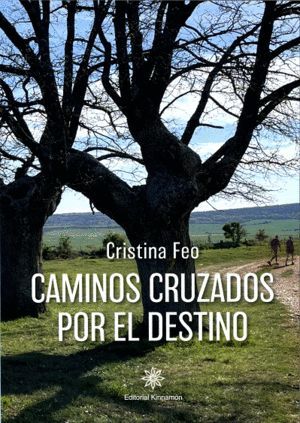 CAMINOS CRUZADOS POR EL DESTINO