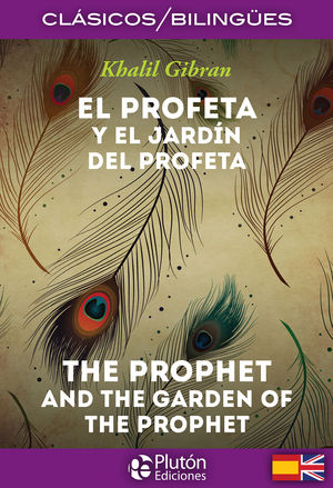 EL PROFETA Y EL JARDN DEL PROFETA / THE PROPHET AND THE GARDEN OF THE PROPHET