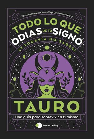 TAURO: TODO LO QUE ODIAS DE TU SIGNO Y TODAVIA NO SABES