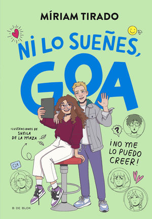 ME LLAMO GOA 5 - NI LO SUEES, GOA!