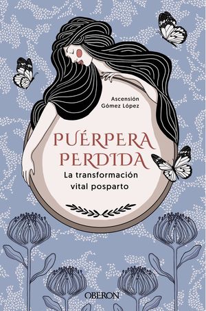 PURPERA PERDIDA. LA TRANSFORMACIN VITAL POSPARTO