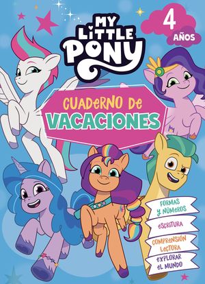 CUADERNO DE VACACIONES 4 AOS MY LITTLE PONY