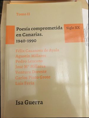 TOMO II. POESA COMPROMETIDA EN CANARIAS. 1940-1990