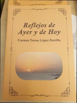 REFLEJOS DE AYER Y DE HOY