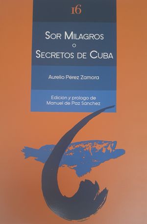 SOR MILAGROS O SECRETOS DE CUBA