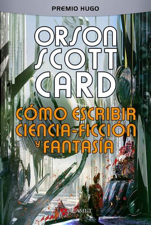 COMO ESCRIBIR CIENCIA-FICCION Y FANTASIA