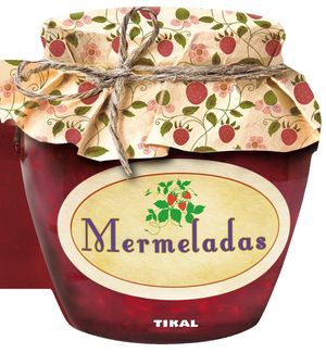 MERMELADAS. COCINA CON FORMAS