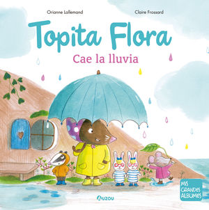 EL VIAJE DE LA TOPITA FLORA