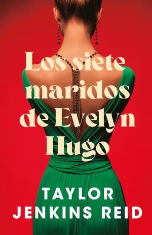 LOS SIETE MARIDOS DE EVELYN HUGO